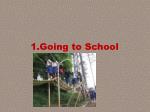 1.Going to School - slide 1