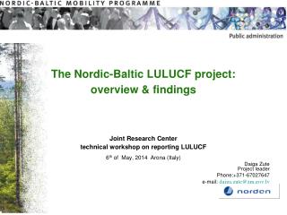 The Nordic-Baltic LULUCF project: overview &amp; findings Joint Research Center
