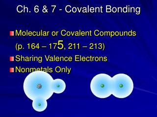 Ch. 6 &amp; 7 - Covalent Bonding