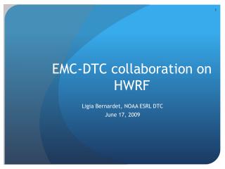 EMC-DTC collaboration on HWRF