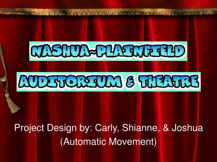 project design by carly shianne joshua automatic movement