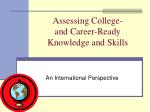 Assessing College- and Career-Ready Knowledge and Skills