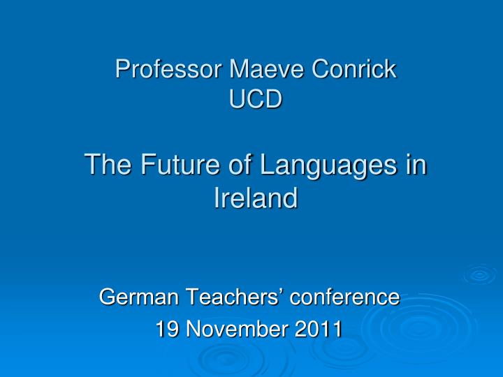professor maeve conrick ucd the future of languages in ireland
