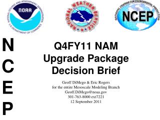 Q4FY11 NAM Upgrade Package Decision Brief