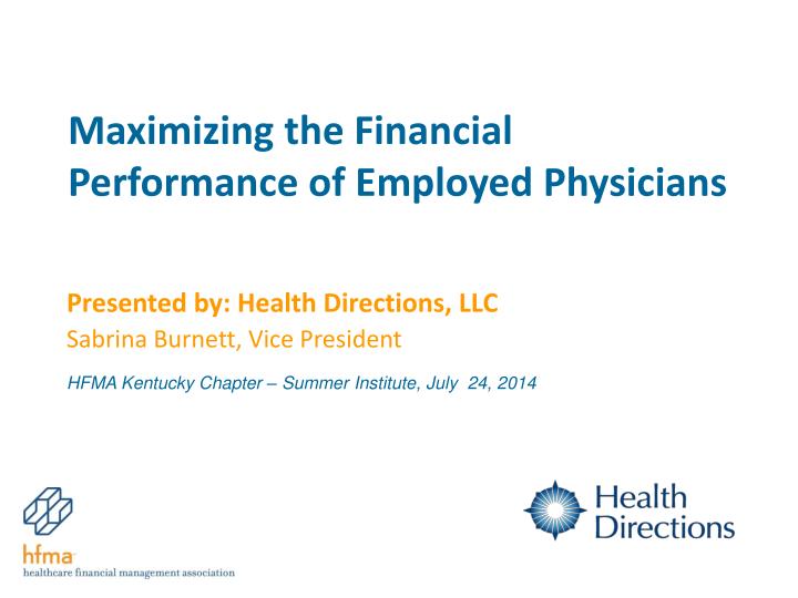 maximizing the financial performance of employed physicians