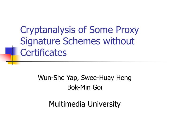 cryptanalysis of some proxy signature schemes without certificates