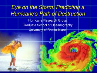 Eye on the Storm: Predicting a Hurricane's Path of Destruction