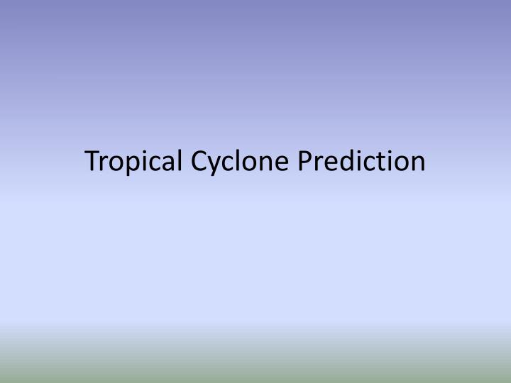 tropical cyclone prediction