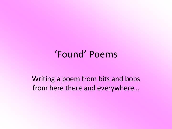 found poems