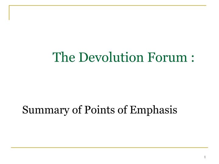 the devolution forum