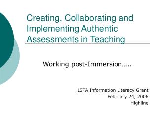 Creating, Collaborating and Implementing Authentic Assessments in Teaching