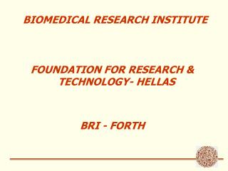 BIOMEDICAL RESEARCH INSTITUTE