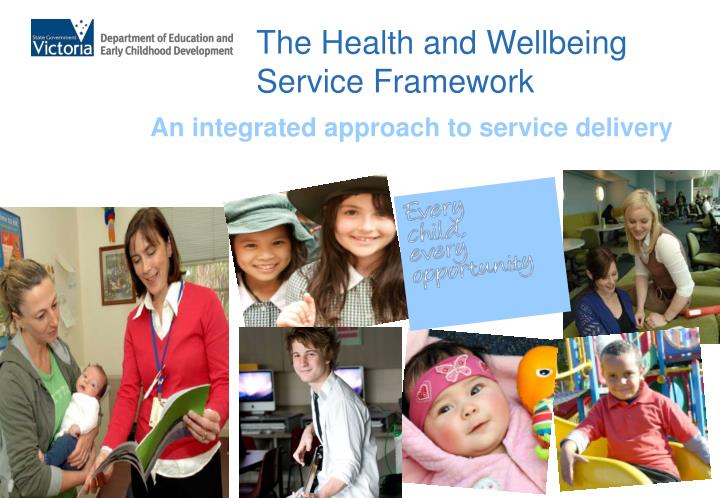 the health and wellbeing service framework