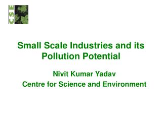 Small Scale Industries and its Pollution Potential