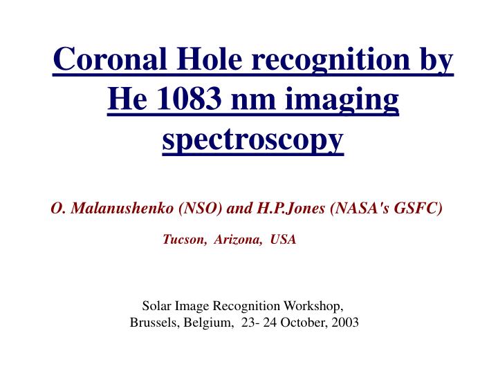 coronal hole recognition by he 1083 nm imaging spectroscopy