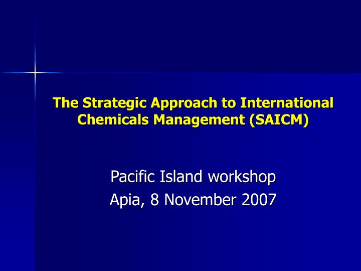 the strategic approach to international chemicals management saicm