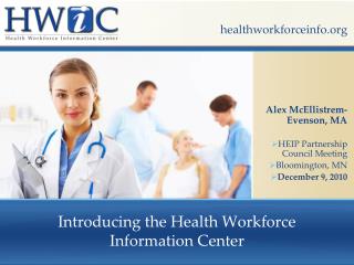 Introducing the Health Workforce Information Center