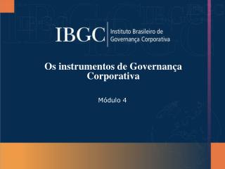 os instrumentos de governan a corporativa
