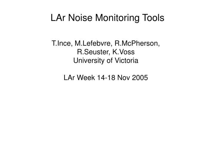 lar noise monitoring tools