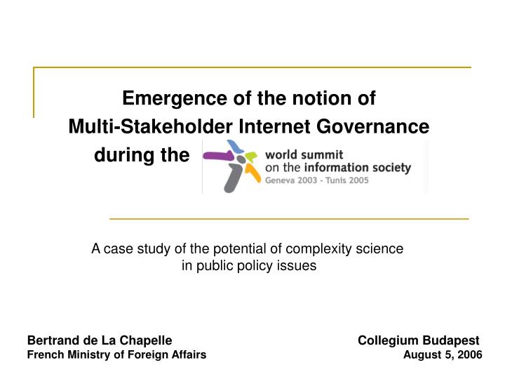 emergence of the notion of multi stakeholder internet governance during the