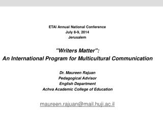 ETAI Annual National Conference July 8-9, 2014 Jerusalem &quot; Writers Matter &quot;: