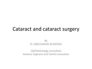 Cataract and cataract surgery