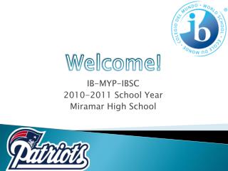 IB-MYP-IBSC 2010-2011 School Year Miramar High School