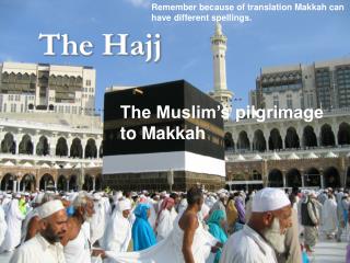 The Hajj