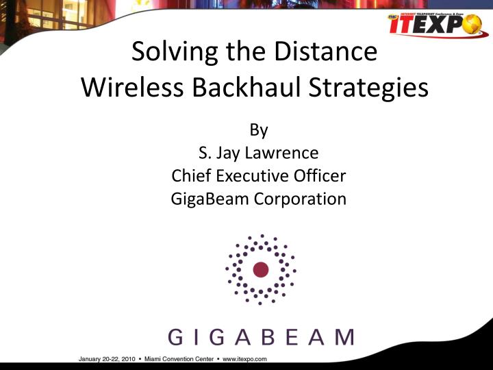 solving the distance wireless backhaul strategies