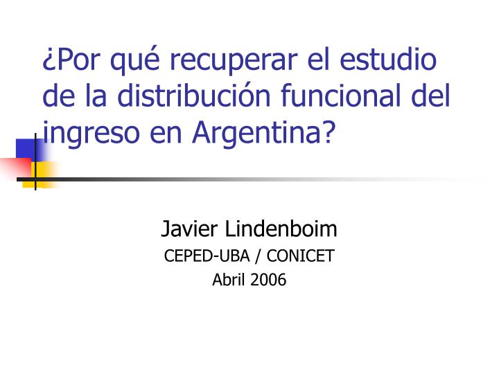 por qu recuperar el estudio de la distribuci n funcional del ingreso en argentina
