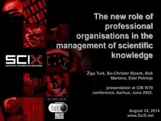 The new role of professional organisations in the management of scientific knowledge