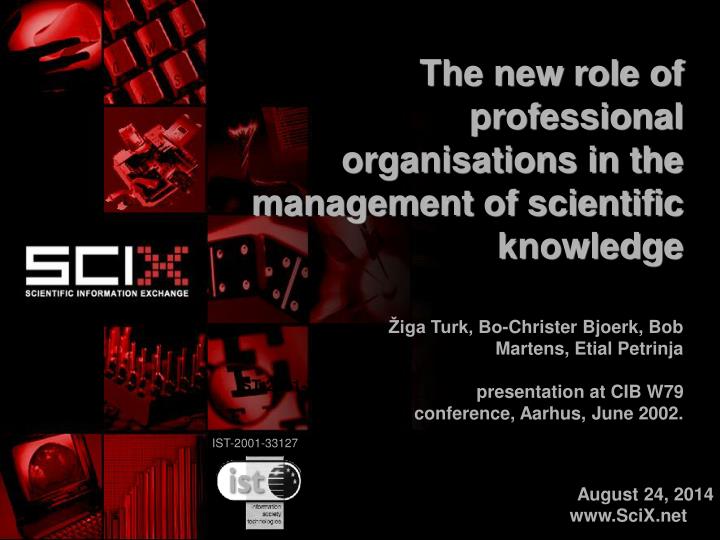 the new role of professional organisations in the management of scientific knowledge
