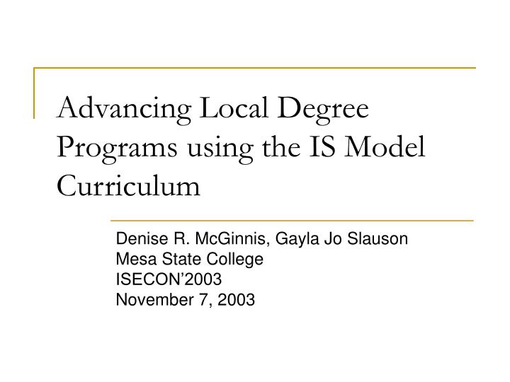 advancing local degree programs using the is model curriculum