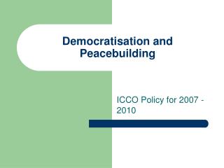 Democratisation and Peacebuilding