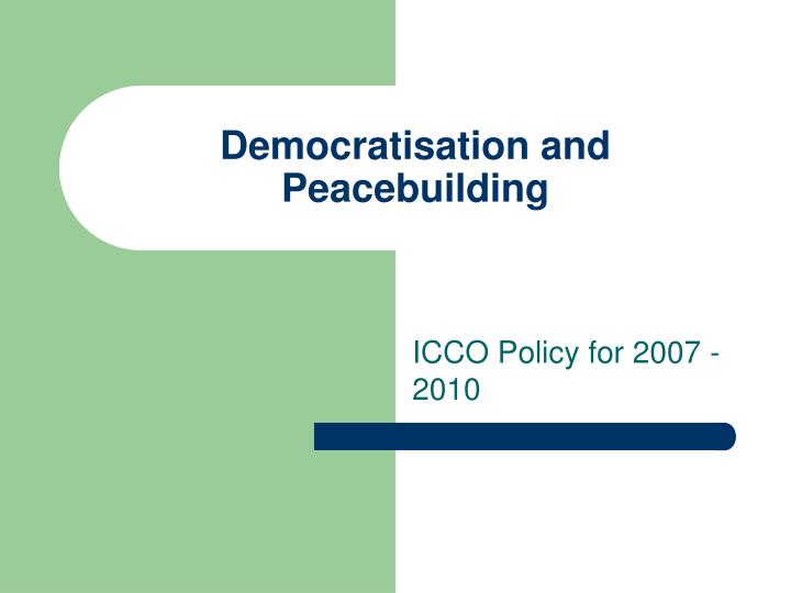 democratisation and peacebuilding