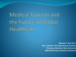 Medical Tourism and the Future of Global Healthcare