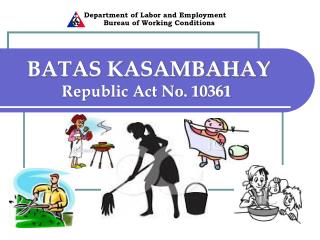 BATAS KASAMBAHAY Republic Act No. 10361