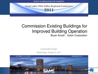 Commission Existing Buildings for Improved Building Operation Bryan Ancell- Eaton Corporation