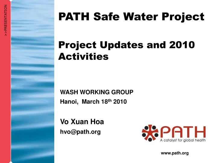 wash working group hanoi march 18 th 2010 vo xuan hoa hvo@path org