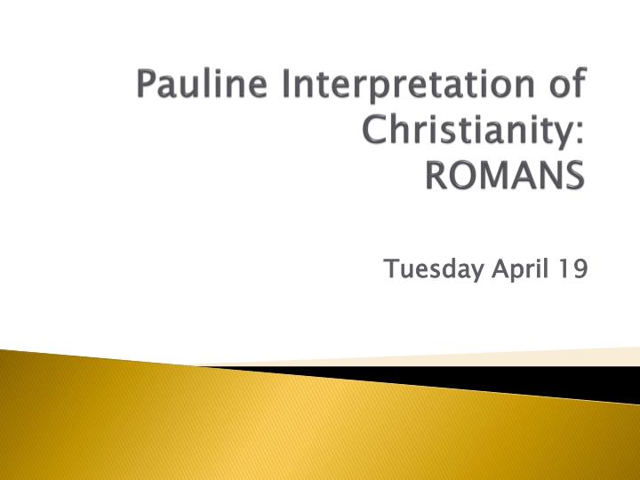 pauline interpretation of christianity romans