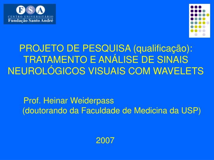 projeto de pesquisa qualifica o tratamento e an lise de sinais neurol gicos visuais com wavelets