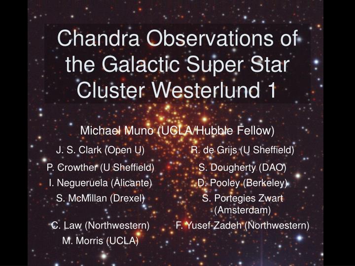 chandra observations of the galactic super star cluster westerlund 1