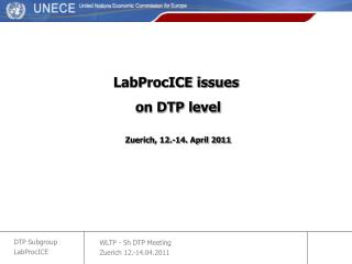 LabProcICE issues on DTP level Zuerich, 12.-14. April 2011
