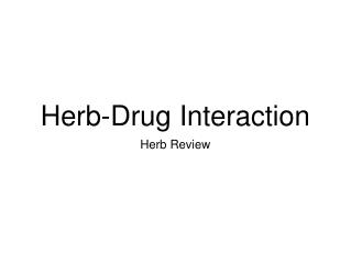 Herb-Drug Interaction