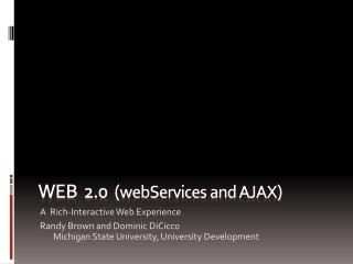 Web 2.0 ( webServices and AJAX )