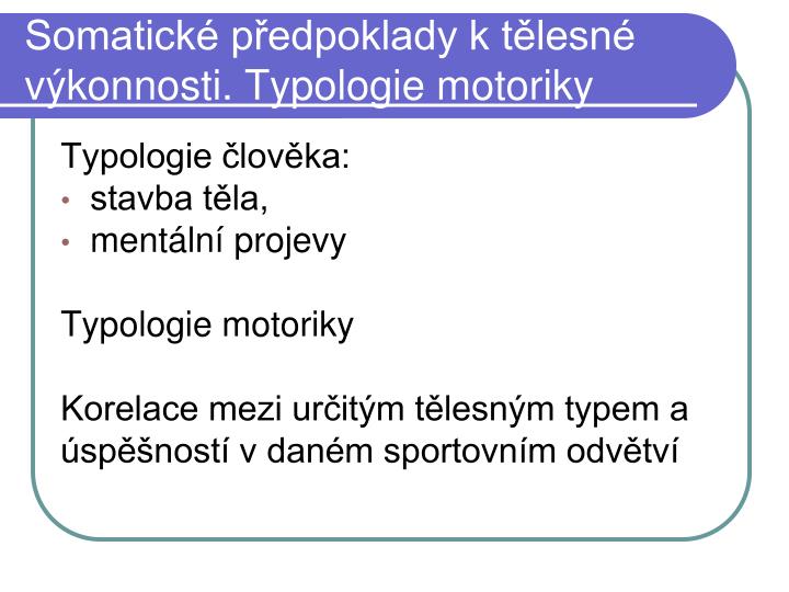 somatick p edpoklady k t lesn v konnosti typologie motoriky