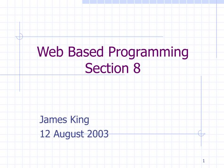 web based programming section 8