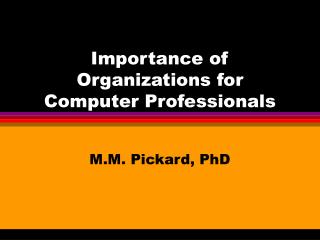 Importance of Organizations for Computer Professionals