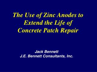 The Use of Zinc Anodes to Extend the Life of Concrete Patch Repair