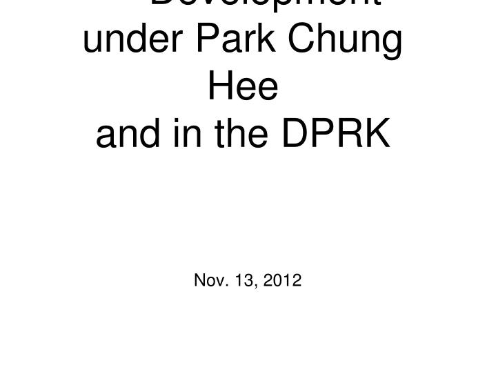 economic development under park chung hee and in the dprk